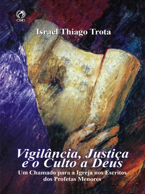 cover image of Vigilância, Justiça e o Culto a Deus